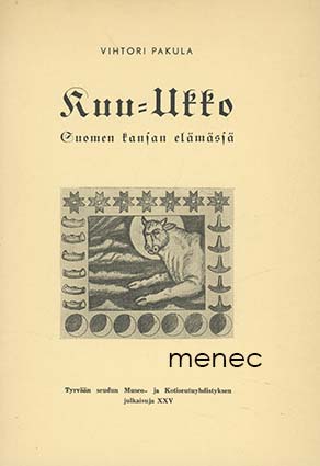 Pakula, Vihtori - Kuu-Ukko Suomen kansan elämässä 