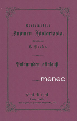 Krohn, Julius - Kertomuksia Suomen historiasta. Pakanuuden aikakausi 