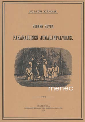 Krohn, Julius - Suomen suvun pakanallinen jumalanpalvelus 