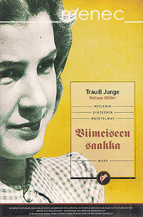 Junge, Traudl & Müller, Melissa - Viimeiseen saakka 