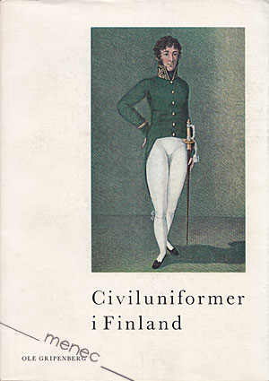 Gripenberg, Ole - Civiluniformer i Finland 