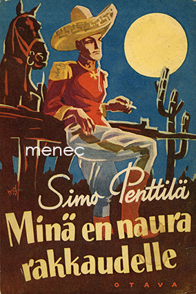 Penttilä, Simo - Minä en naura rakkaudelle 