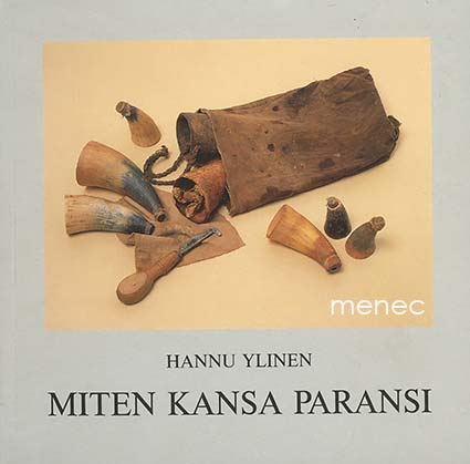 Ylinen, Hannu - Miten kansa paransi 