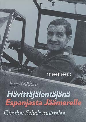Möbius, Ingo - Hävittäjälentäjänä Espanjasta 