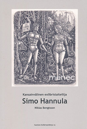 Bengtsson, Niklas - Kansainvälinen exlibristaiteilija Simo Hannula 
