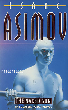 Asimov, Isaac - Naked Sun 