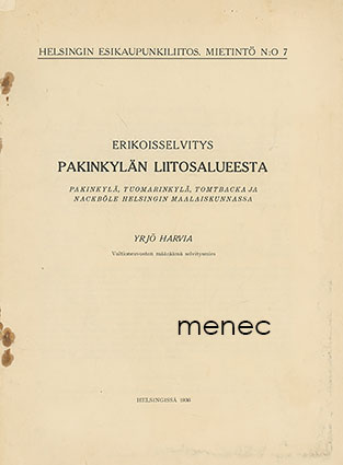 Harvia, Yrjö - Erikoisselvitys Pakinkylän liitosalueesta 