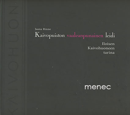 Rinne, Jaana - Kaivopuiston vaaleanpunainen leidi 