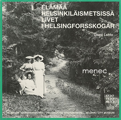 Lehto, Leevi - Elämää helsinkiläismetsissä 