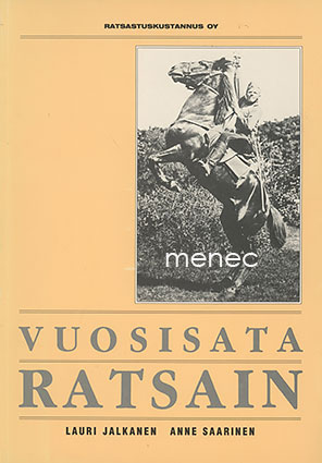 Jalkanen, Lauri & Saarinen, Anne - Vuosisata ratsain 