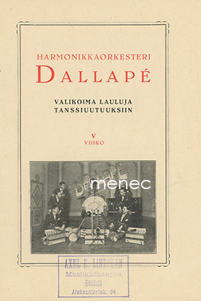 Harmonikkaorkesteri Dallapé. Valikoima lauluja tanssiuutuuksiin. V vihko 