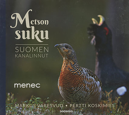Varesvuo, Markus & Koskimies, Pertti - Metson suku. Suomen kanalinnut 