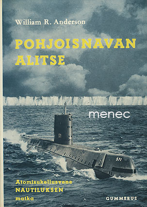Anderson, William R. - Pohjoisnavan alitse 