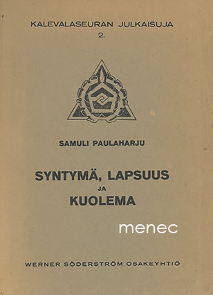 Paulaharju, Samuli - Syntymä, lapsuus ja kuolema 