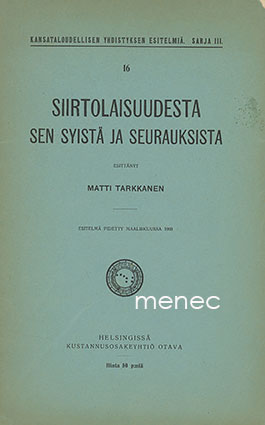 Tarkkanen, Matti - Siirtolaisuudesta, sen syistä ja seurauksista 