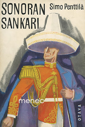 Penttilä, Simo - Sonoran sankari 