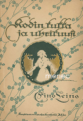 Leino, Eino - Kodin kukka ja uhrikuusi 