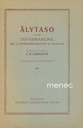 Ledbeater, C. W. - Älytaso ynnä taivasmaailma 