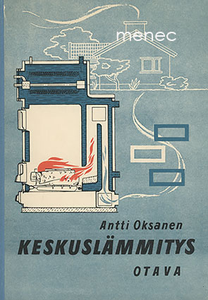 Oksanen, Antti - Keskuslämmitys omakotitaloissa 