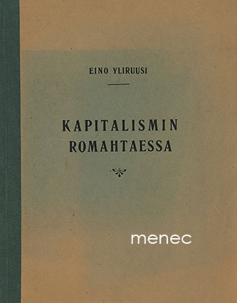 Yliruusi, Eino - Kapitalismin romahtaessa 