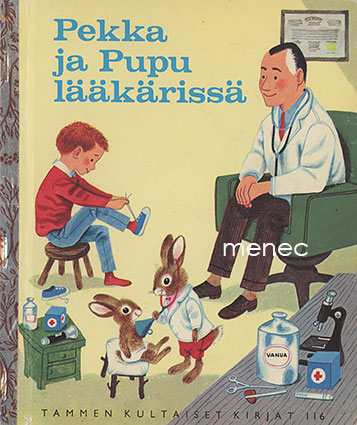 Kurenniemi, Marjatta - Pekka ja pupu lääkärissä 