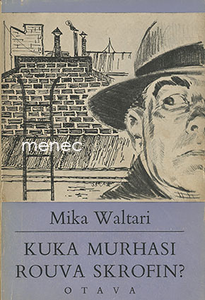 Waltari, Mika - Kuka murhasi rouva Skrofin? 