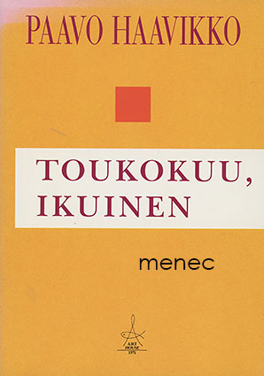 Haavikko, Paavo - Toukokuu, ikuinen 