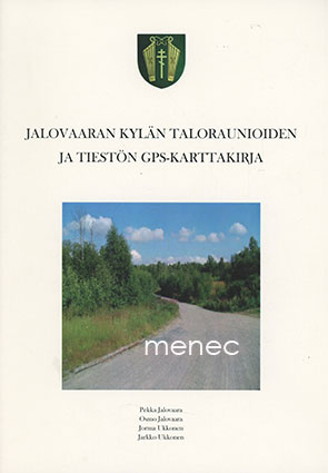 Jalovaaran kylän taloraunioiden ja tiestön GPS-karttakirja 