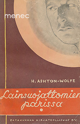 Ashton-Wolfe, H. - Lainsuojattomien parissa 