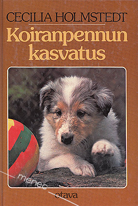 Holmstedt, Cecilia - Koiranpennun kasvatus 