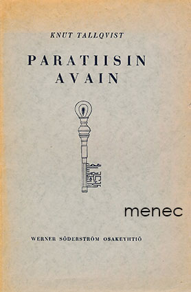 Tallqvist, Knut - Paratiisin avain 