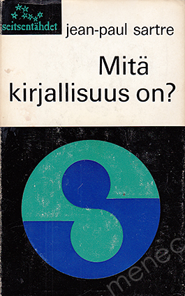 Sartre, Jean-Paul - Mitä kirjallisuus on? 