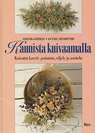 Göthlin, Solveig & Nilsdotter, Gunnel - Kaunista kuivaamalla 