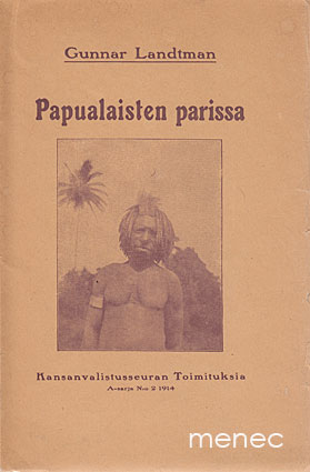 Landtman, Gunnar - Papualaisten parissa 