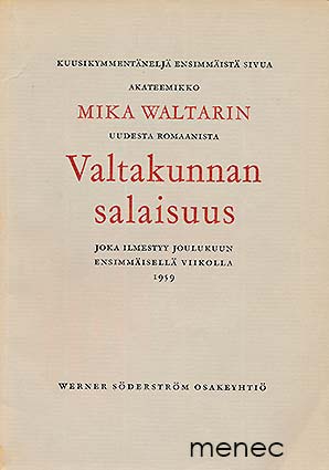 Waltari, Mika - Kuusikymmentäneljä ensimmäistä sivua ... uudesta romaanista Valtakunnan salaisuus 