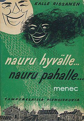 Rissanen, Kalle - Nauru hyvälle, nauru pahalle 
