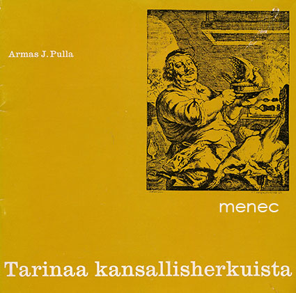 Pulla, Armas J. - Tarinaa kansallisherkuista 