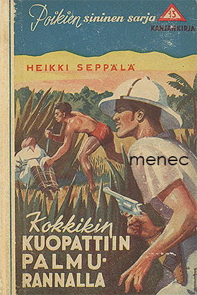 Seppälä, Heikki - Kokkikin kuopattiin palmurannalla 