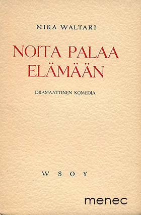 Waltari, Mika - Noita palaa elämään 