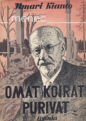 Kianto, Ilmari - Omat koirat purivat 