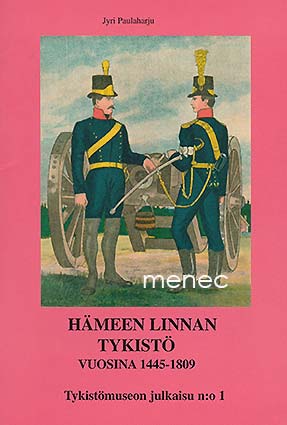 Paulaharju, Jyri - Hämeen linnan tykistö vuosina 1445–1809 