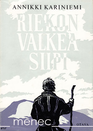Kariniemi, Annikki - Riekon valkea siipi 