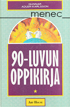 Adler-Karlsson, Gunnar - 90-luvun oppikirja 