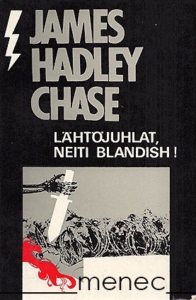 Chase, James Hadley - Lähtöjuhlat, neiti Blandish! 