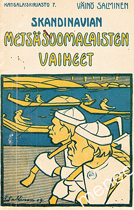 Salminen, Väinö - Skandinavian metsäsuomalaisten vaiheet 
