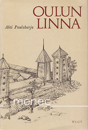 Paulaharju, Ahti - Oulun linna 