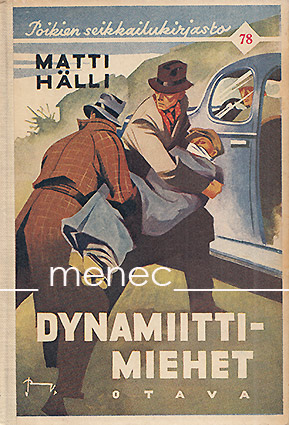 Hälli, Matti - Dynamiittimiehet 