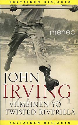 Irving, John - Viimeinen yö Twisted Riverillä 