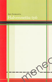 Suoranta, Anu - Halvennettu työ 