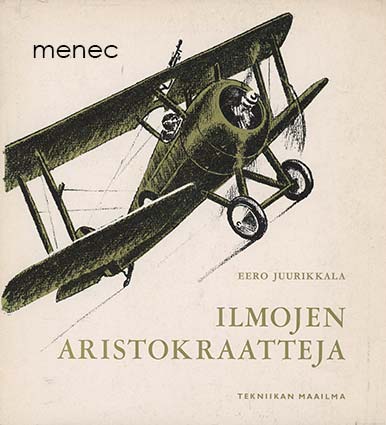 Juurikkala, Eero - Ilmojen aristokraatteja 